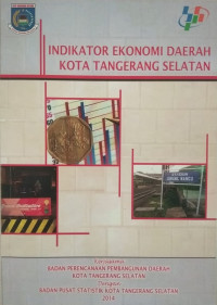 Image of Indikator Ekonomi Daerah Kota Tangerang Selatan