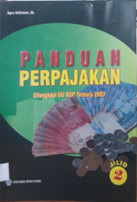 Image of Panduan Perpajakan Dilengkapi UU KUP Terbaru 2007 Jilid 2