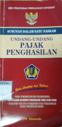Susunan dalam satu naskah Undang-Undang Pajak Penghasilan