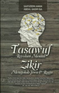 Tasawuf Revolusi Mental Zikir Mengolah Jiwa & Raga
