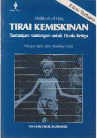 Image of Tirai Kemiskinan: Tantangan-Tantangan untuk Dunia Ketiga / The Poverty Curtain