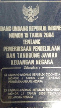 Image of Undang-Undang Republik Indonesia Nomor 15 Tahun 2004