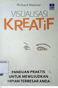 Visualisasi Kreatif: Panduan Praktis untuk mewujudkan impian terbesar Anda