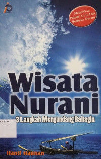 Wisata Nurani : 3 Langkah Mengundang Bahagia