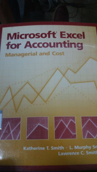 Microsoft excel for accounting : managerial and cost