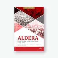 Aldera: Potret Gerakan Politik Kaum Muda 1993-1999