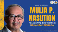 Image of Biografi Mulia P. Nasution: Pengawal Reformasi Keuangan Negara