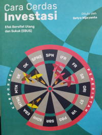 Cara Cerdas Investasi: Efek Bersifat Utang dan Sukuk (EBUS)