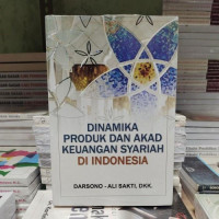 Image of Dinamika Produk Dan Akad Keuangan Syariah Di Indonesia