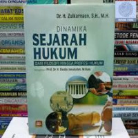 Image of Dinamika Sejarah Hukum: Dari Filosofi Hingga Profesi Hukum