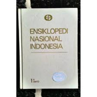 Ensiklopedi Nasional Indonesia Jilid 1