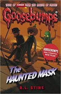 Goosebumps : The Haunted Mask