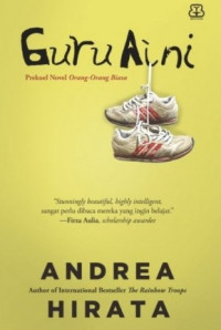 Guru Aini : Prekuel Novel Orang-Orang Biasa