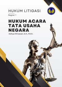 Hukum Litigasi Bagian I: Hukum Acara Tata Usaha Negara