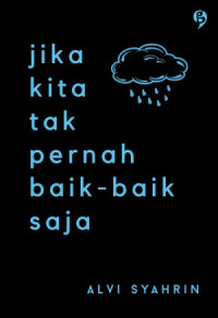 Image of jika kita tak pernah baik-baik saja