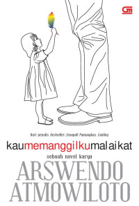 Kau Memanggilku Malaikat