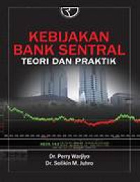 Image of Kebijakan bank sentral : Teori dan Praktik