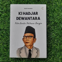 Image of Ki Hadjar Dewantara : Putra Keraton Pahlawan Bangsa
