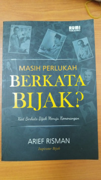 Image of Masih Perlukan Berkata Bijak?