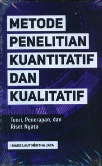 Metode Penelitian Kuantitatif dan Kualitatif