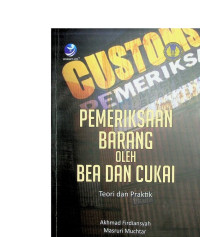 Pemeriksaan Barang oleh Bea dan Cukai