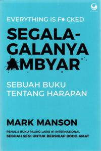 Image of Segala-galanya Ambyar: Sebuah Buku Tentang Harapan