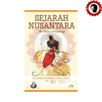 Sejarah Nusantara : The Malay Archipelago