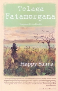 Telaga Fatamorgana : Himpunan Cerita Pendek