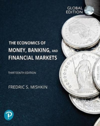 The economics of money, banking, and financial markets