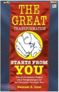 The Great Transformation Starts From You