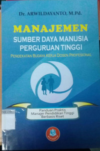 Image of Manajemen Sumber Daya Manusia Perguruan Tinggi Pendekatan Budaya Kerja Dosen Profesional