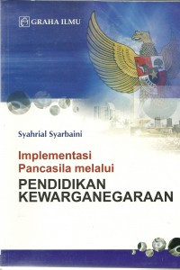Image of Implementasi Pancasila Melalui Pendidikan Kewarganegaraan