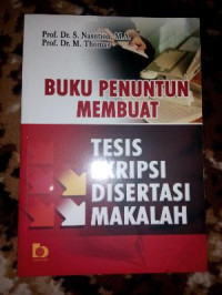 Image of Buku Penuntun Membuat Tesis, Skripsi, Disertasi, Makalah