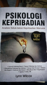 Psikologi Kepribadian : Analisis Seluk-Beluk Kepribadian Manusia