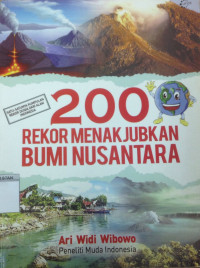 200 rekor menakjubkan bumi nusantara