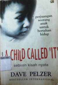 Image of A child called it : sebuah kisah nyata perjuangan seorang anak untuk bertahan hidup