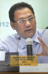 Image of Kompilasi Pidato Menteri keuangan 2013 Agus D.W. Martowardojo