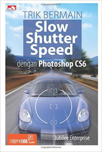 Image of Trik Bermain Slow Shutter Speed dengan Photoshop