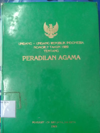 Image of Undang-Undang Republik Indonesia Nomor 7 Tahun 1989 Tentang Peradilan Agama